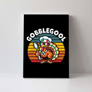 Funny Gobblegool Italian Gobble Turkey Day Fall Thanksgiving Canvas