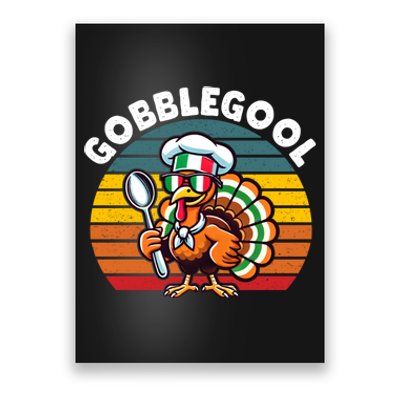 Funny Gobblegool Italian Gobble Turkey Day Fall Thanksgiving Poster