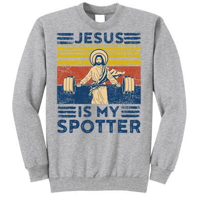 Funny Gym Jesus Is My Spotter Funny Workout Jesus Tall Sweatshirt