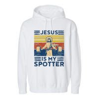 Funny Gym Jesus Is My Spotter Funny Workout Jesus Garment-Dyed Fleece Hoodie