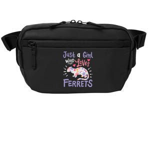 Ferret Gift Just A Girl Who Loves Ferrets Ferret Lovers Crossbody Pack