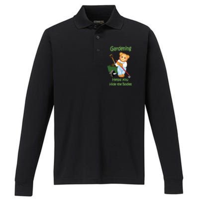 Funny Gardener Joke Gardening Helps You Hide The Bodies Performance Long Sleeve Polo