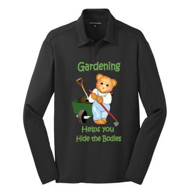 Funny Gardener Joke Gardening Helps You Hide The Bodies Silk Touch Performance Long Sleeve Polo