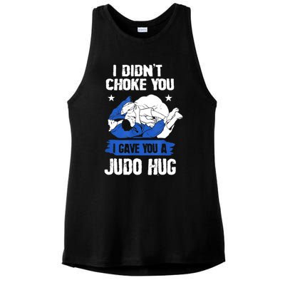 Funny Gift JudoistI Didn't Choke You I Gave You A Judo Hug Judo Gift Ladies PosiCharge Tri-Blend Wicking Tank