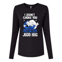 Funny Gift JudoistI Didn't Choke You I Gave You A Judo Hug Judo Gift Womens Cotton Relaxed Long Sleeve T-Shirt