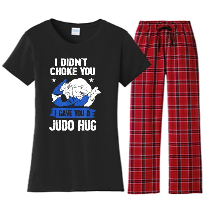 Funny Gift JudoistI Didn't Choke You I Gave You A Judo Hug Judo Gift Women's Flannel Pajama Set