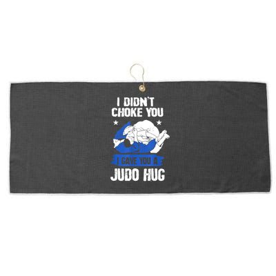 Funny Gift JudoistI Didn't Choke You I Gave You A Judo Hug Judo Gift Large Microfiber Waffle Golf Towel