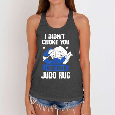 Funny Gift JudoistI Didn't Choke You I Gave You A Judo Hug Judo Gift Women's Knotted Racerback Tank