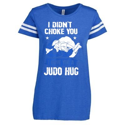 Funny Gift JudoistI Didn't Choke You I Gave You A Judo Hug Judo Gift Enza Ladies Jersey Football T-Shirt