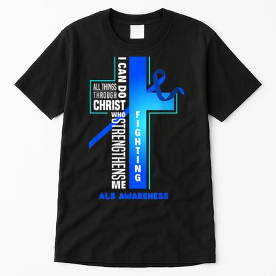Faith God Jesus Christ ALS Warrior ALS Fighter ALS Awareness Tall T-Shirt