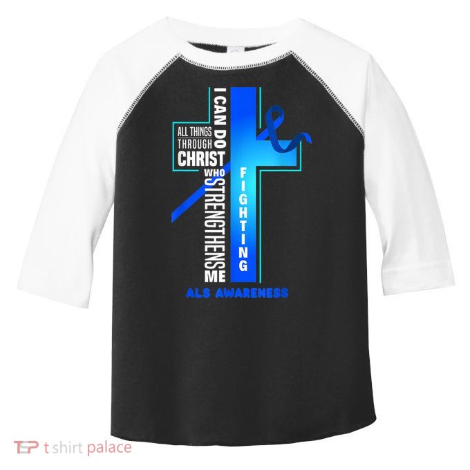 Faith God Jesus Christ ALS Warrior ALS Fighter ALS Awareness Toddler Fine Jersey T-Shirt