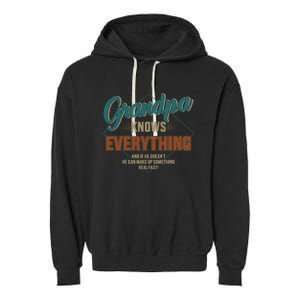 Funny grandpa knows everything for father's day Garment-Dyed Fleece Hoodie