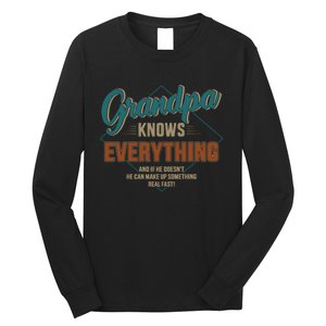 Funny grandpa knows everything for father's day Long Sleeve Shirt