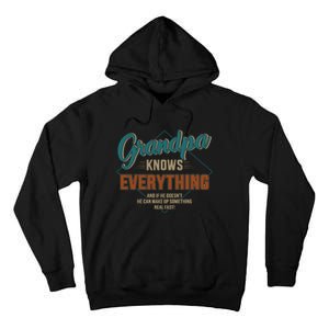 Funny grandpa knows everything for father's day Tall Hoodie