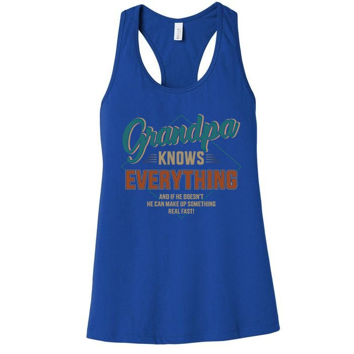 Funny Grandpa Knows Everything For Fathers Day Great Gift Women's Racerback Tank