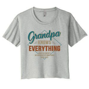 Funny Grandpa Knows Everything For Fathers Day Great Gift Women's Crop Top Tee