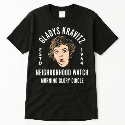 Funny Gladys Kravitz Neighborhood Watch Unisex Tall T-Shirt