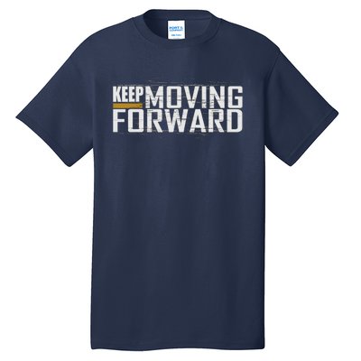 Fitness Gym Keep Moving Forward (Art In Front And Back) Tall T-Shirt