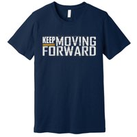 Fitness Gym Keep Moving Forward (Art In Front And Back) Premium T-Shirt