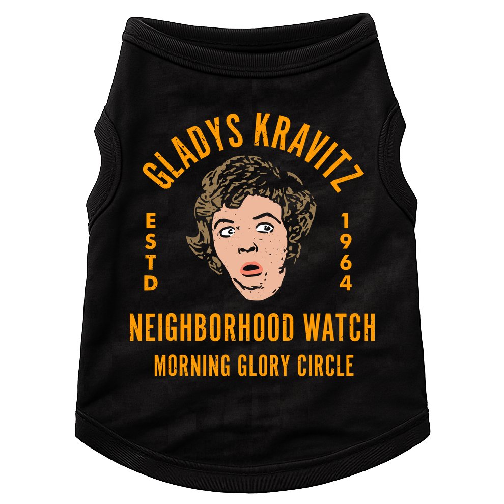Funny Gladys Kravitz Neighborhood Watch Unisex Doggie Tank