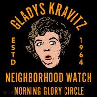 Funny Gladys Kravitz Neighborhood Watch Unisex T-Shirt