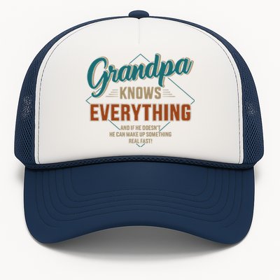 Funny Grandpa Knows Everything For Fathers Day Trucker Hat