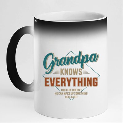 Funny Grandpa Knows Everything For FatherS Day Cute Gift 11oz Black Color Changing Mug