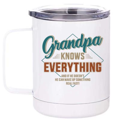 Funny Grandpa Knows Everything For FatherS Day Cute Gift 12 oz Stainless Steel Tumbler Cup