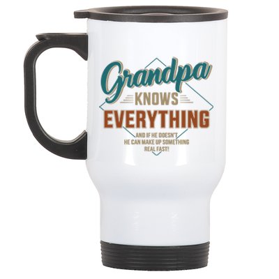 Funny Grandpa Knows Everything For FatherS Day Cute Gift Stainless Steel Travel Mug