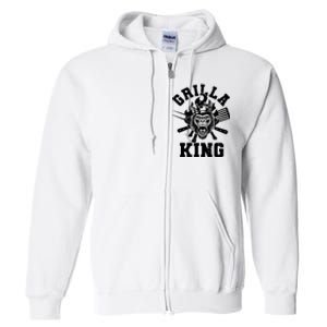 Funny Grilla King Gorilla King Of The Grill Full Zip Hoodie