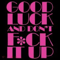 Funny Good Luck And DonT F Ck It Up Drag Race High Crown Mesh Back Trucker Hat