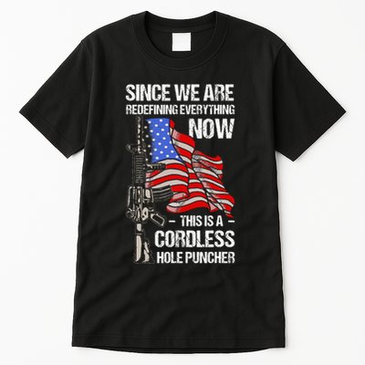 Funny Gun Lover Cordless Hole Puncher Tall T-Shirt