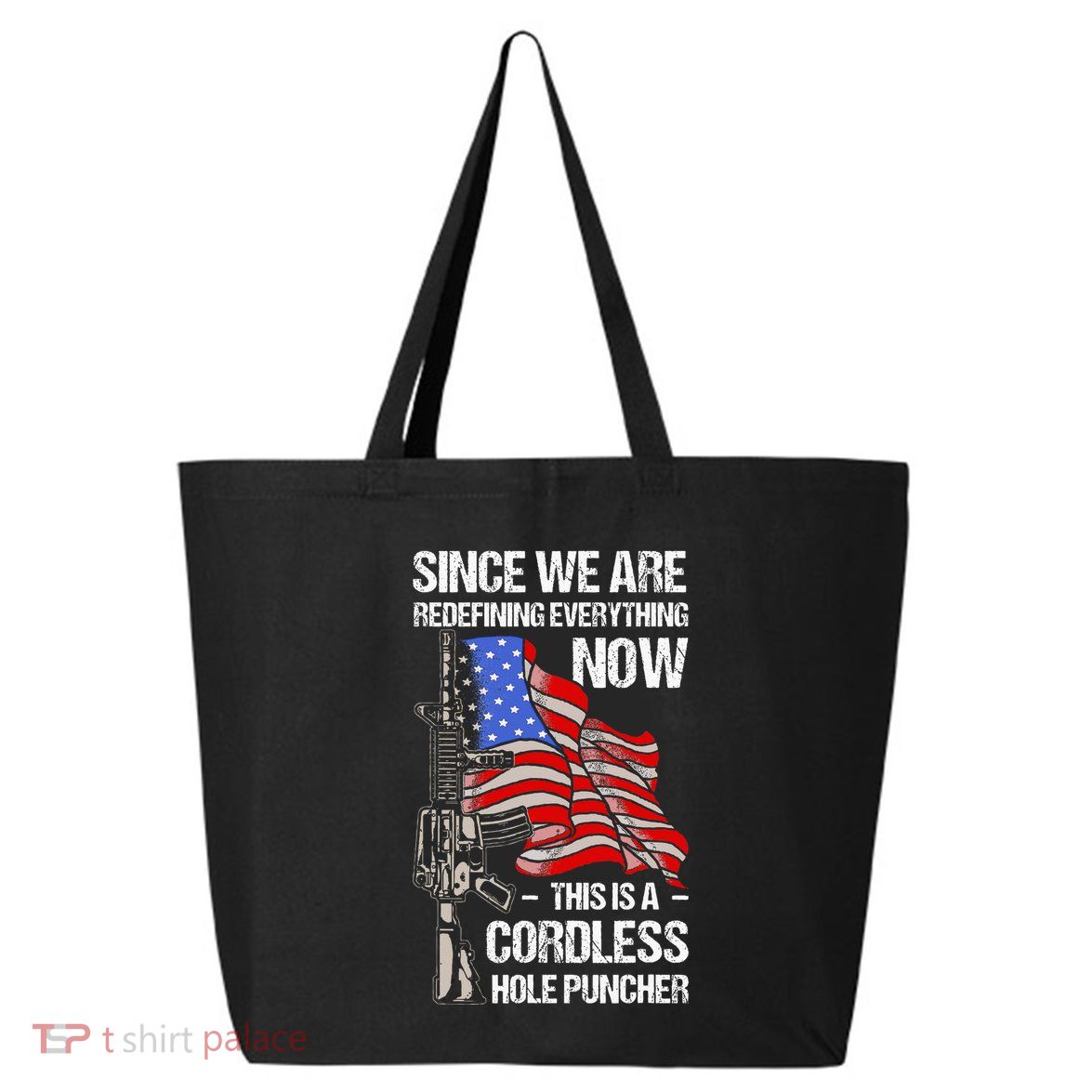Funny Gun Lover Cordless Hole Puncher 25L Jumbo Tote