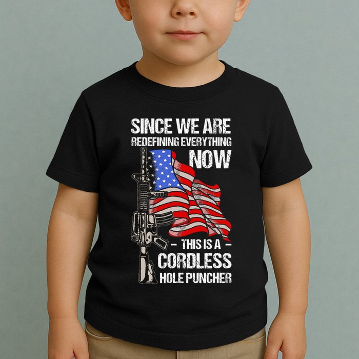 Funny Gun Lover Cordless Hole Puncher Toddler T-Shirt