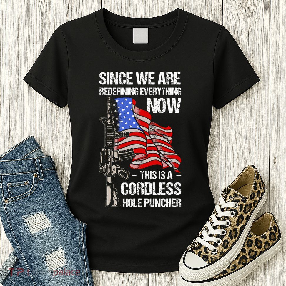 Funny Gun Lover Cordless Hole Puncher Womens T-Shirt