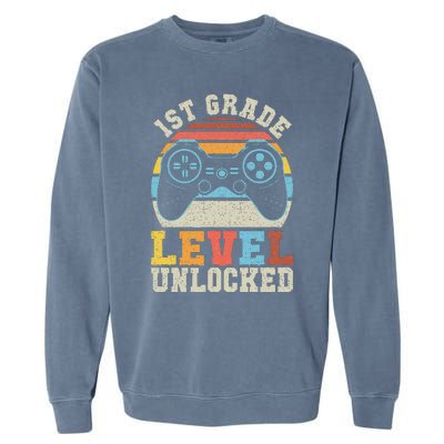 First Grade Level Unlocked Gamer 1st Day Of School Gift Garment-Dyed Sweatshirt