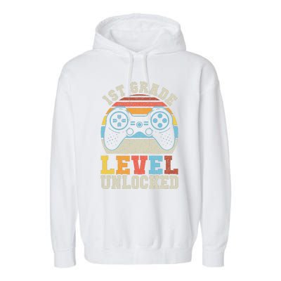 First Grade Level Unlocked Gamer 1st Day Of School Gift Garment-Dyed Fleece Hoodie