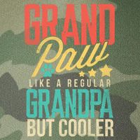 Funny Grandpaw Like A Regular Grandpa But Cooler Grandpaw Great Gift Legacy Tie Dye Trucker Hat
