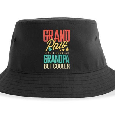 Funny Grandpaw Like A Regular Grandpa But Cooler Grandpaw Great Gift Sustainable Bucket Hat