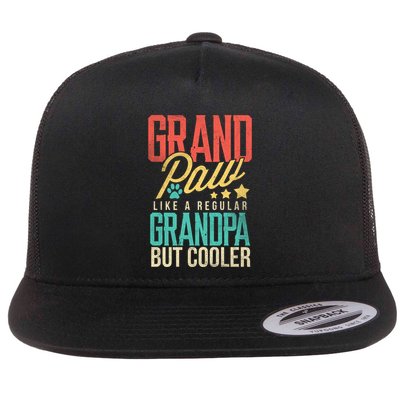 Funny Grandpaw Like A Regular Grandpa But Cooler Grandpaw Great Gift Flatbill Hat