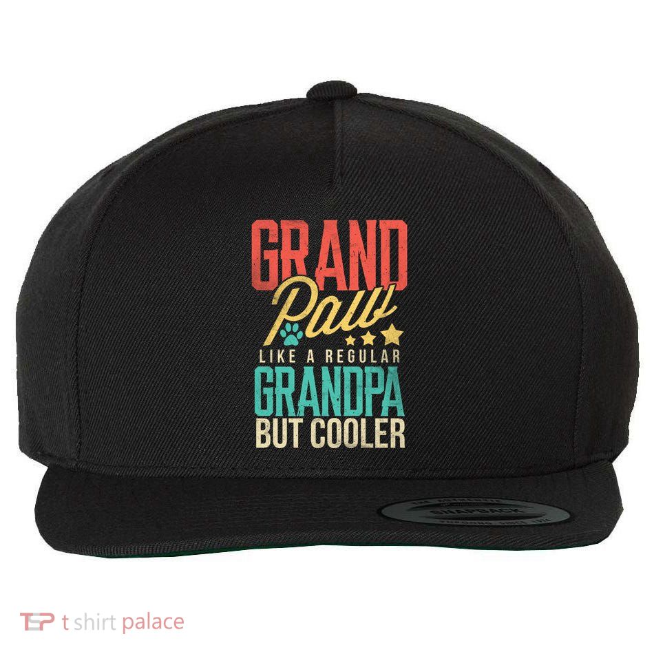Funny Grandpaw Like A Regular Grandpa But Cooler Grandpaw Great Gift Wool Snapback Cap