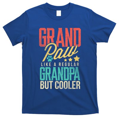 Funny Grandpaw Like A Regular Grandpa But Cooler Grandpaw Great Gift T-Shirt
