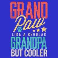 Funny Grandpaw Like A Regular Grandpa But Cooler Grandpaw Great Gift 16 in Basic Backpack