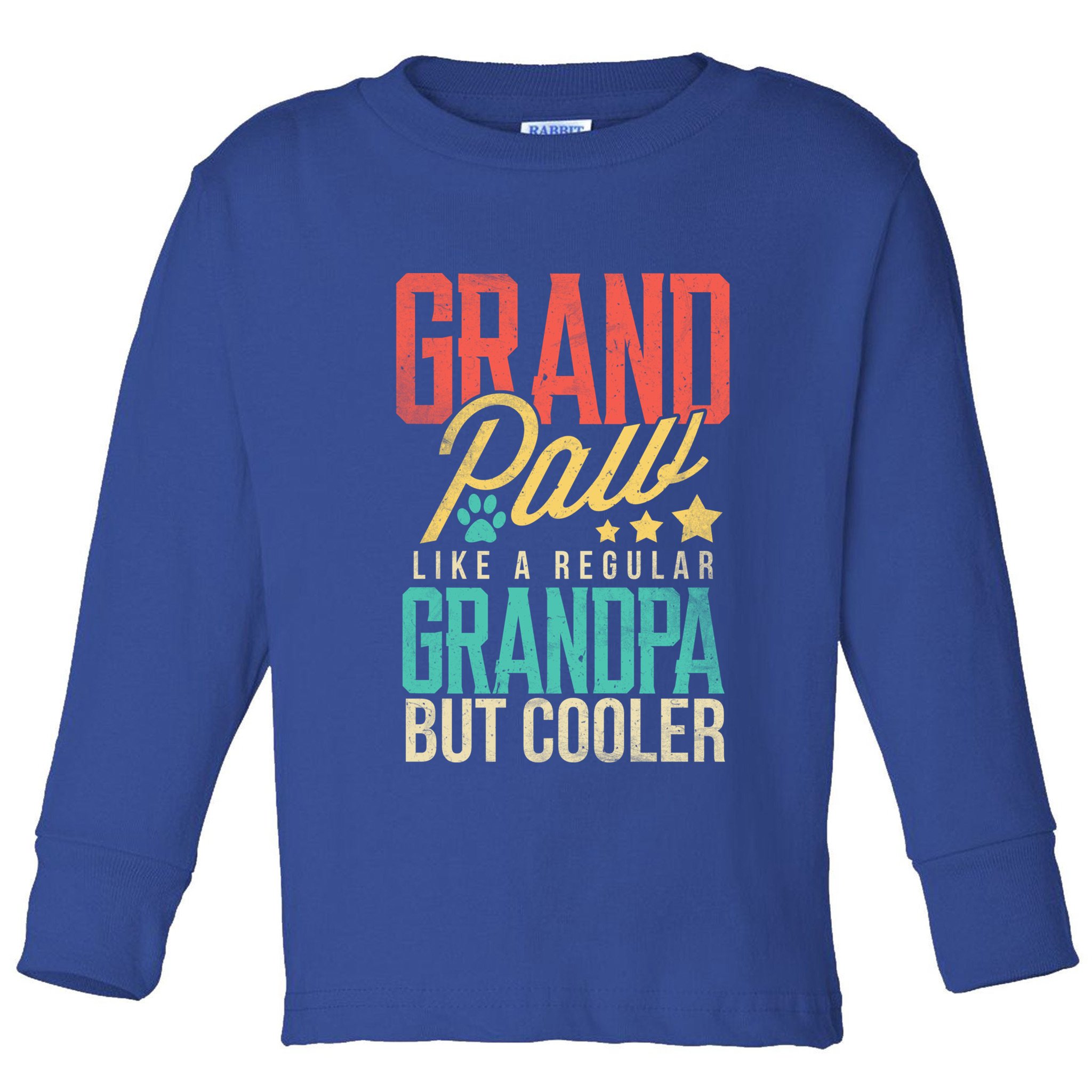 Funny Grandpaw Like A Regular Grandpa But Cooler Grandpaw Great Gift Toddler Long Sleeve Shirt