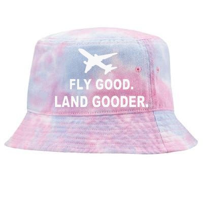 Fly Good Land Gooder Airline Pilot Private Pilot Student Tie-Dyed Bucket Hat