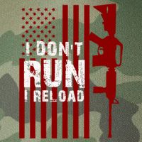Funny Gun Lovers I Don't Run I Reload Gun Owners US Flag Legacy Tie Dye Trucker Hat