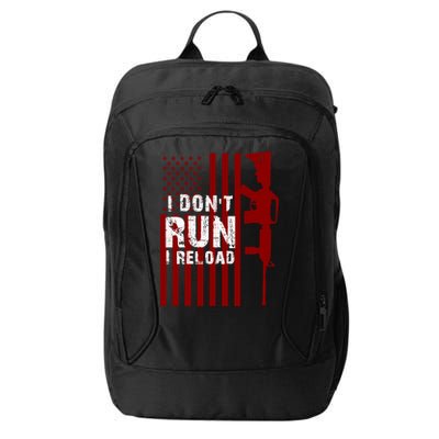 Funny Gun Lovers I Don't Run I Reload Gun Owners US Flag City Backpack