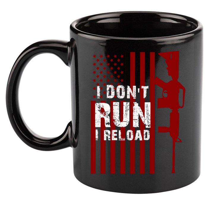 Funny Gun Lovers I Don't Run I Reload Gun Owners US Flag 11oz C Handle Ceramic Mug
