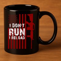 Funny Gun Lovers I Don't Run I Reload Gun Owners US Flag 11oz C Handle Ceramic Mug
