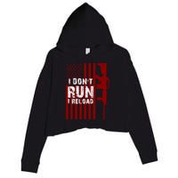 Funny Gun Lovers I Don't Run I Reload Gun Owners US Flag Crop Fleece Hoodie
